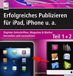 Erfolgreiches Publizieren für iPad, iPhone u. a.