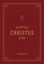 Warum Christus kam