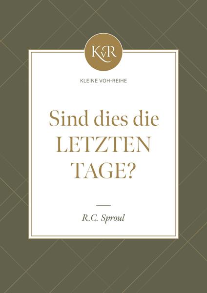 Sind dies die letzten Tage? - Voice of Hope,R. C. Sproul - ebook