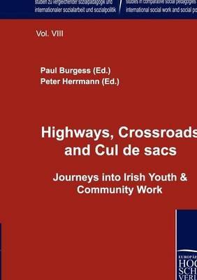 Highways, Crossroads and Cul de sacs. - cover