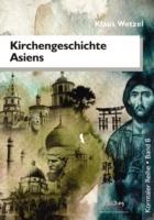Kirchengeschichte Asiens - Klaus Wetzel - cover