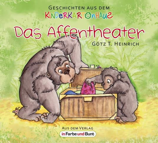 Das Affentheater - Götz T. Heinrich,Stefanie Kurt - ebook