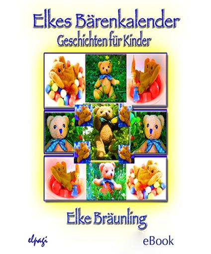 Elkes Bärenkalender - Elke Bräunling,Stephen Janetzko - ebook