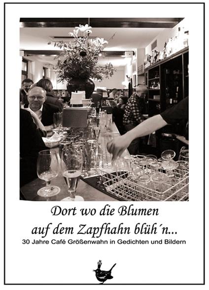 Dort wo die Blumen auf dem Zapfhahn blüh'n ...