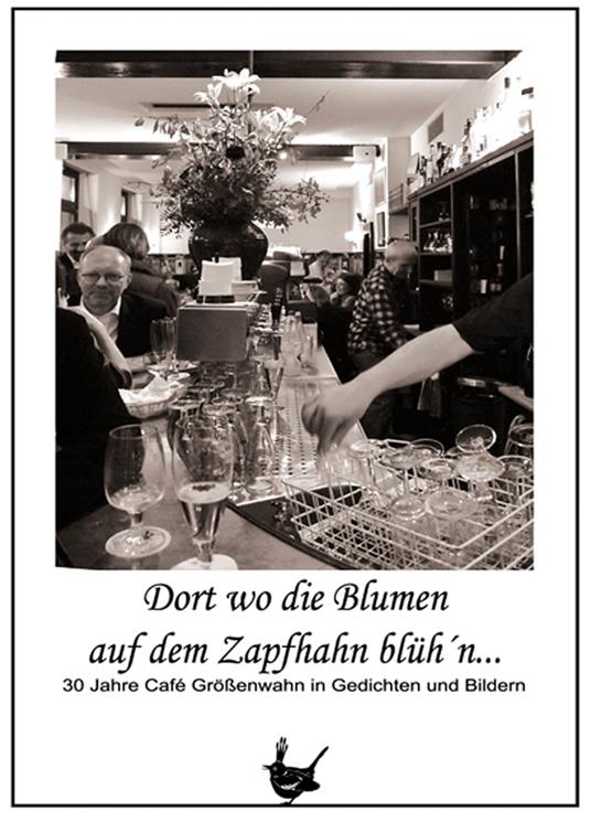 Dort wo die Blumen auf dem Zapfhahn blüh'n ...