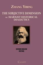 The Subjective Dimension of Marxist Historical Dialects