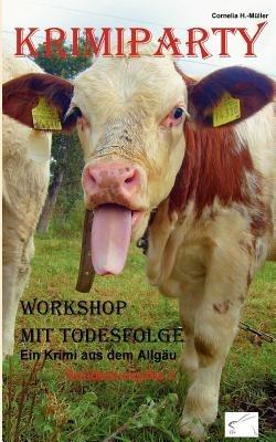 Krimiparty Sonderausgabe 2: Workshop mit Todesfolge - Cornelia H -Muller - cover