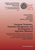 European Treatment, Transition Management and Re-Integration of High-Risk Offenders: Results of the Final Conference at Rostock-Warnemünde, 3-5 September 2014, and Final Evaluation Report of the Justice-Cooperation-Network (JCN)-Project 