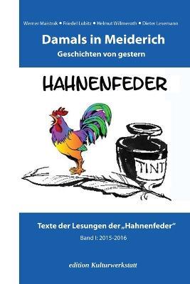 Damals in Meiderich: Geschichten von gestern Band 1 (2015-2016) - Schreibwerkstatt Hahnenfeder - cover
