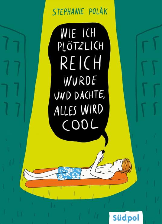 Wie ich plötzlich reich wurde und dachte, alles wird cool - Stephanie Polák - ebook