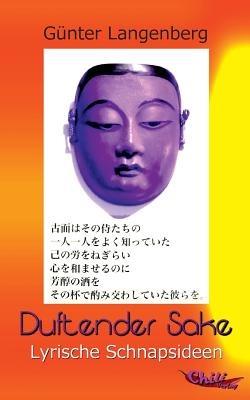 Duftender Sake: Lyrische Schnapsideen - Gunter Langenberg - cover