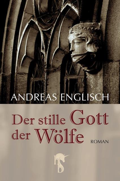 Der stille Gott der Wölfe