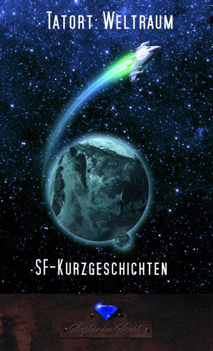 Tatort: Weltraum - Erik Schreiber - ebook