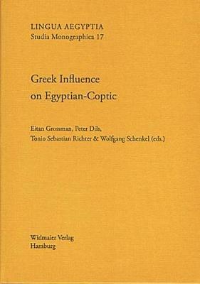 Greek Influence on Egyptian-Coptic: Contact-Induced Change in an Ancient African Language (Ddglc Working Papers 1) - cover