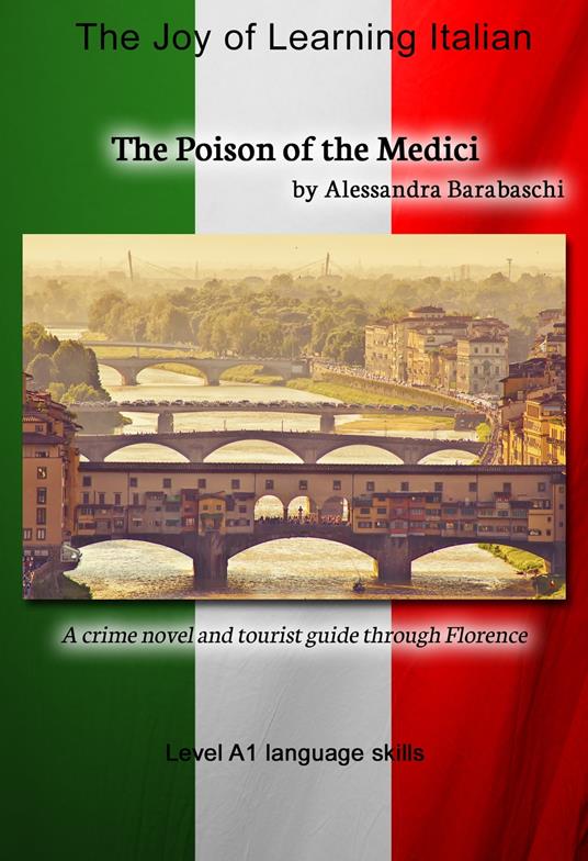The Poison of the Medici - Language Course Italian Level A1 - Alessandra Barabaschi - ebook