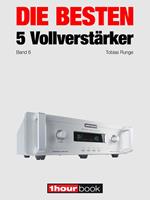 Die besten 5 Vollverstärker (Band 6)