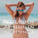 Natürlich Abnehmen mit Hypnose