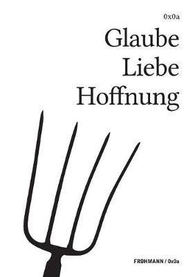 Glaube Liebe Hoffnung - Gregor Weichbrodt - cover