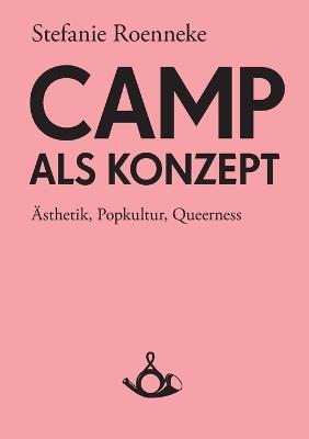 Camp als Konzept - Stefanie Roenneke - cover
