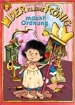 Der kleine König macht Ordnung