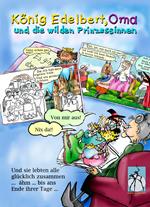 König Edelbert, Oma und die wilden Prinzessinnen