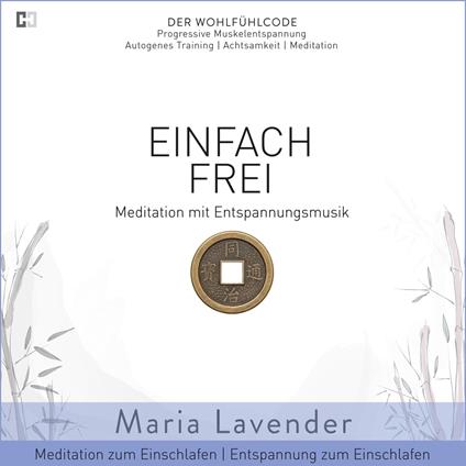 Einfach Frei | Meditation mit Entspannungsmusik | Meditation zum Einschlafen | Entspannung zum Einschlafen