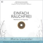 Einfach Rauchfrei | Meditation mit Hypnose | Meditation zum Einschlafen | Entspannung zum Einschlafen