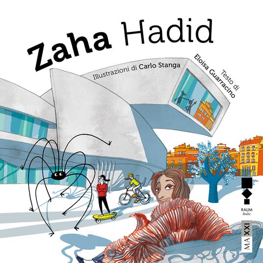Zaha Hadid. Ediz. italiana - Eloisa Guarracino,Carlo Stanga - ebook