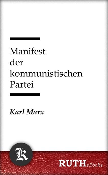 Manifest der kommunistischen Partei - Friedrich Engels,Karl Marx - ebook