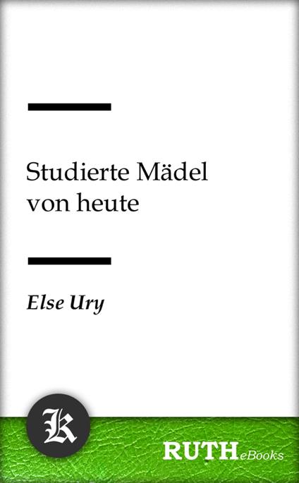 Studierte Mädel von heute