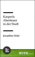 Kasperls Abenteuer in der Stadt