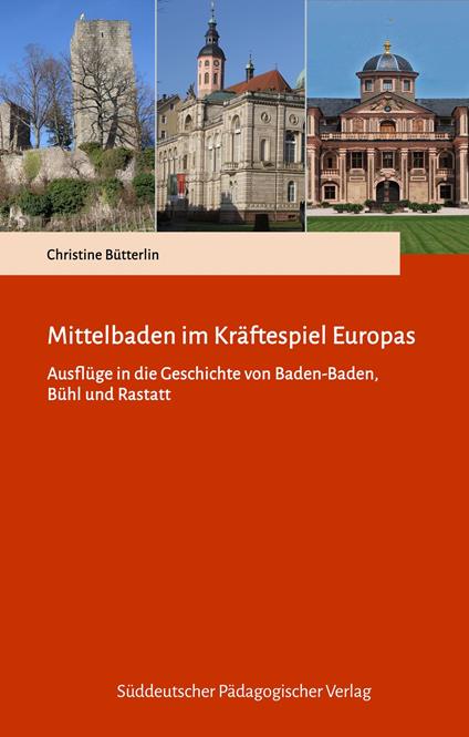 Mittelbaden im Kräftespiel Europas
