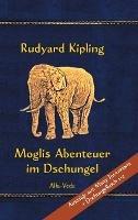 Moglis Abenteuer im Dschungel: Mit Bildern von Maurice de Becque et. al. - Rudyard Kipling - cover