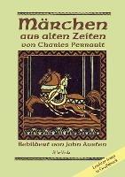 Märchen aus alten Zeiten: Bebildert von John Austen - Leichter lesen in Großdruck