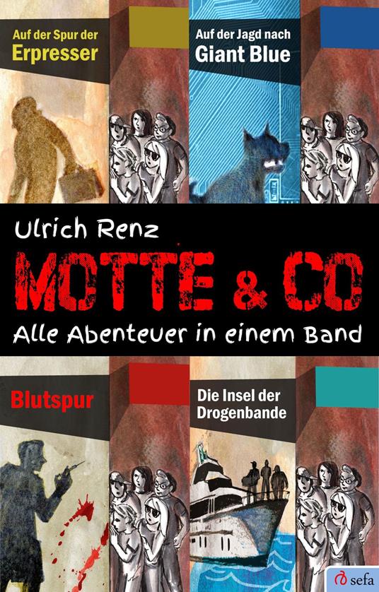 Motte & Co. Alle Abenteuer in einem Band - Ulrich Renz - ebook