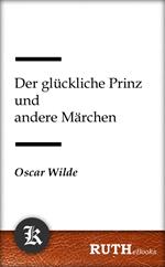 Der glückliche Prinz und andere Märchen