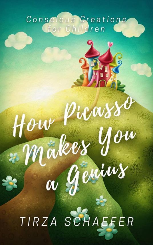 How Picasso Makes You a Genius - Tirza Schaefer - ebook