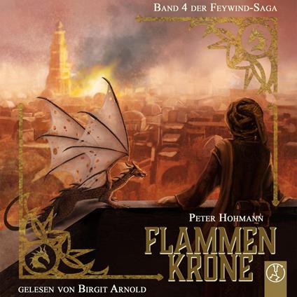 Feywind-Saga 4 - Flammenkrone