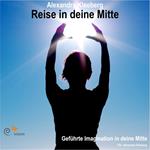 Reise in deine Mitte