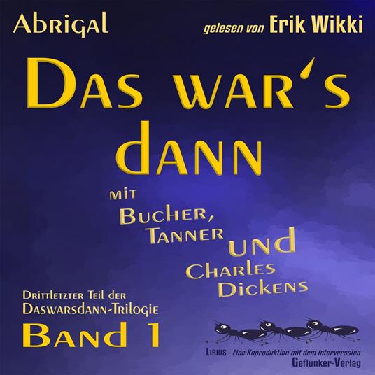 Das war's dann mit Bucher, Tanner und Charles Dickens