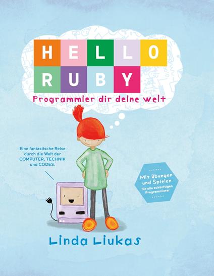 EPUB: Hello Ruby: Programmier dir deine Welt - Linda Liukas - ebook