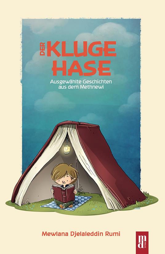 Der Kluge Hase - Onur Alka,Mewlana Djelaleddin Rumi,Arhan Kardas,Lenius Hirschberger - ebook