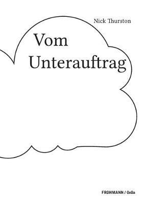 Vom Unterauftrag: Oder: Prinzipien des poetischen Rechts - Nick Thurston - cover
