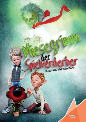 Miesegrimm: Der Spielverderber - Martina Türschmann - cover