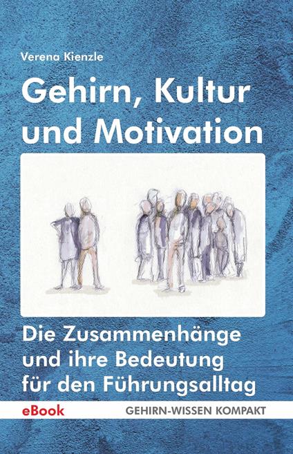 Gehirn, Kultur und Motivation