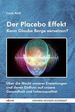 Der Placebo Effekt - Kann Glaube Berge versetzen?