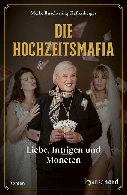 Die Hochzeitsmafia - Meike Buschening-Kaffenberger - ebook