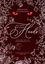 My Soul in Your Hands