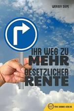 Ihr Weg zu mehr gesetzlicher Rente