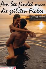 Am See findet man die geilsten Ficker